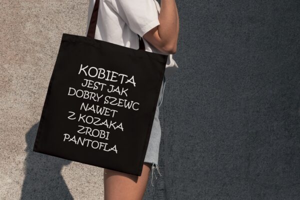 Torba/shopperka "Kobieta jest jak dobry szewc..."