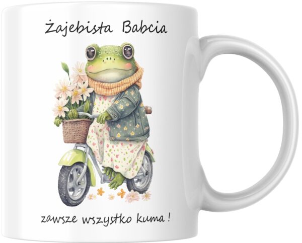 Kubek dla babci "Żajebista Babcia zawsze wszystko kuma"